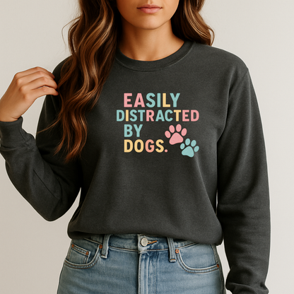 Easily Distracted by Dogs -Long Sleeve Top