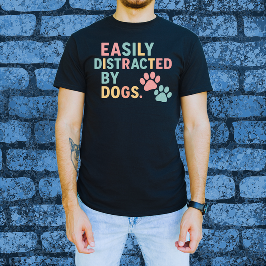 Easily Distracted by Dogs -Classic Tee