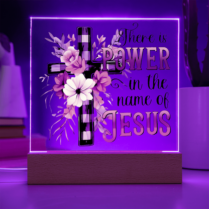 "Power In The Name Jesus" -Acrylic Plaque (S)