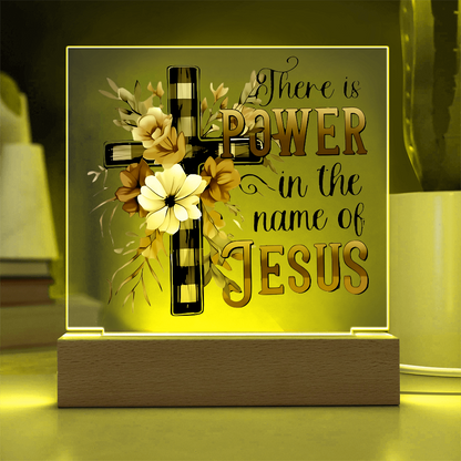 "Power In The Name Jesus" -Acrylic Plaque (S)