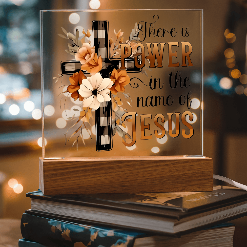 "Power In The Name Jesus" -Acrylic Plaque (S)