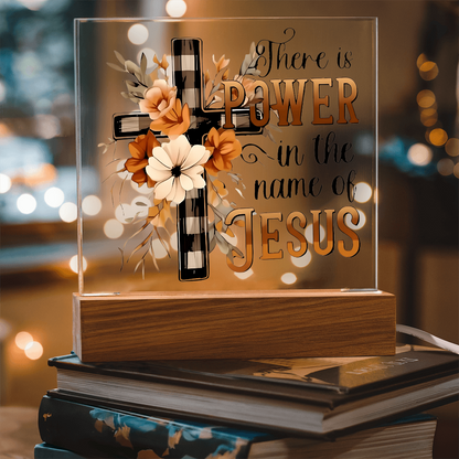 "Power In The Name Jesus" -Acrylic Plaque (S)