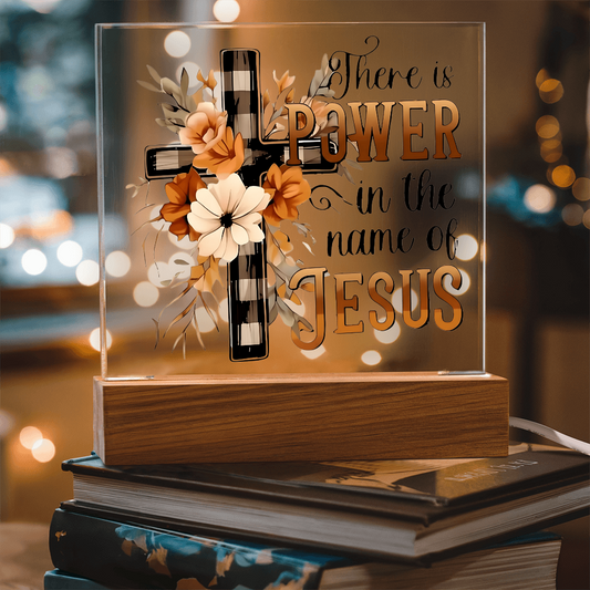 "Power In The Name Jesus" -Acrylic Plaque (S)