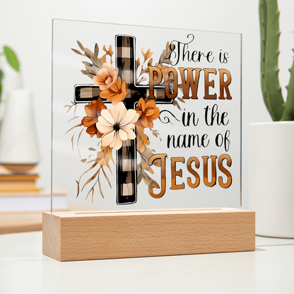 "Power In The Name Jesus" -Acrylic Plaque (S)