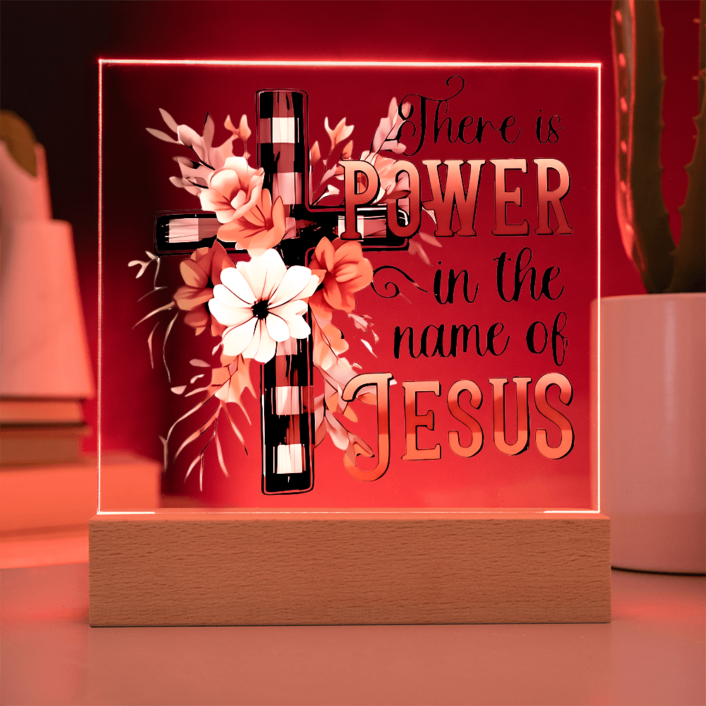 "Power In The Name Jesus" -Acrylic Plaque (S)